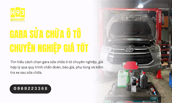 Gara Sửa Chữa Ô Tô Chuyên Nghiệp Giá Tốt