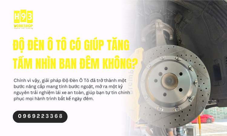 Độ Đèn Ô Tô Có Giúp Tăng Tầm Nhìn Ban Đêm Không?