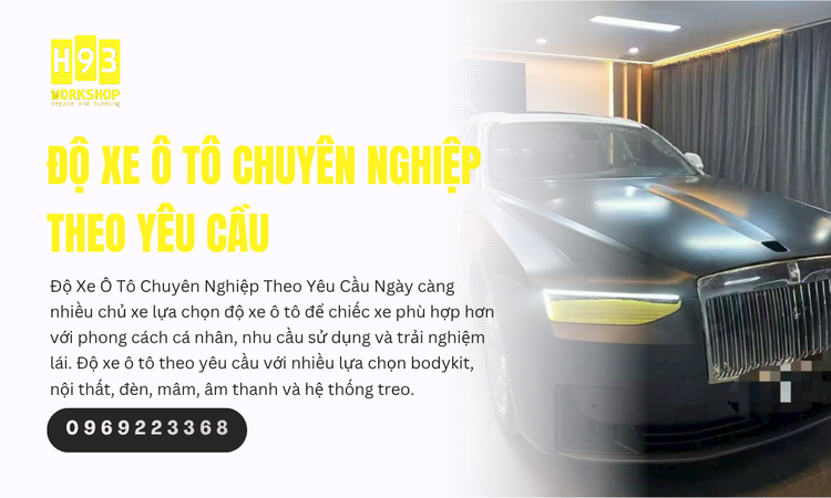 Độ Xe Ô Tô Chuyên Nghiệp Theo Yêu Cầu