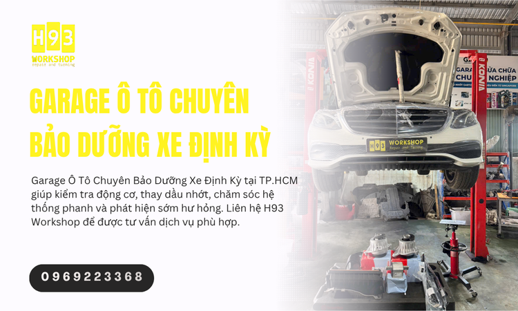 Garage Ô Tô Chuyên Bảo Dưỡng Xe Định Kỳ Uy Tín Tại TP.HCM