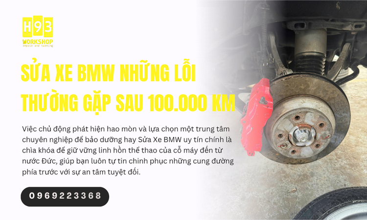 Sửa Xe BMW Những Lỗi Thường Gặp Sau 100.000 Km