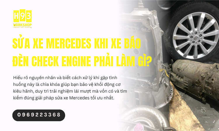 Sửa Xe Mercedes Khi Xe Báo Đèn Check Engine Phải Làm Gì?