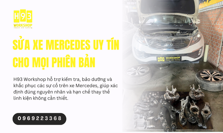 Sửa Xe Mercedes Uy Tín Cho Mọi Phiên Bản: Giải Pháp Chăm Sóc Chuyên Sâu Tối Ưu Cho Xế Cưng