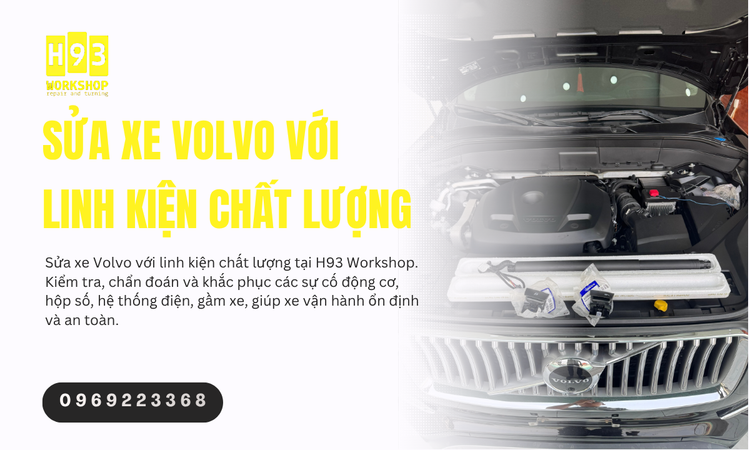 Sửa Xe Volvo Với Linh Kiện Chất Lượng: Bí Quyết Giữ Vững Đẳng Cấp Thụy Điển